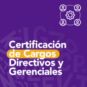 Certificación de Cargos Directivos y Gerenciales 