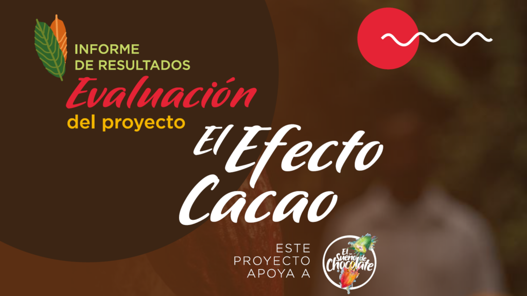 Resultados de la evaluación a El Efecto Cacao 