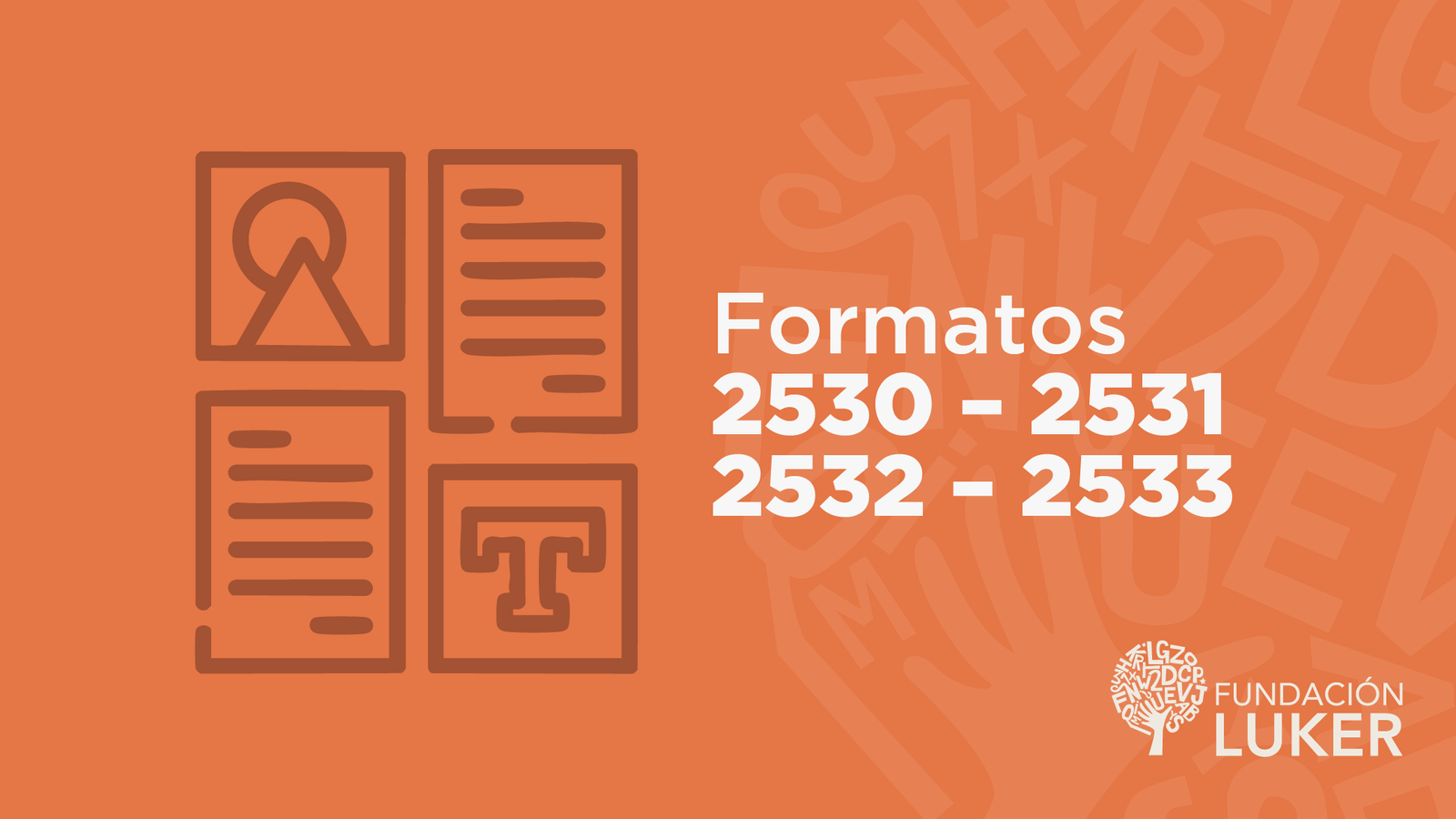 Formatos 2530 – 2531 – 2532 – 2533 
