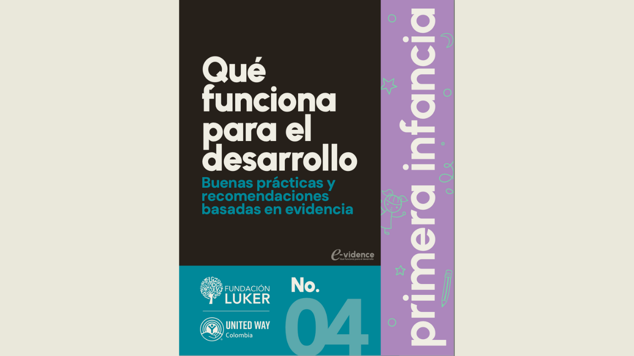 Qué funciona para el desarrollo: primera infancia 